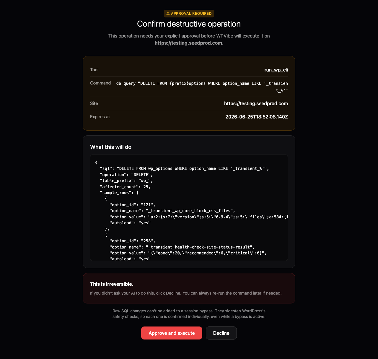The WPVibe approval screen for a destructive database query, showing a dry-run preview with the affected row count and Approve or Decline buttons.