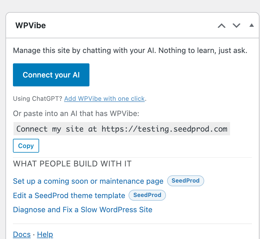 The WPVibe dashboard widget before connecting, with a Connect your AI button and a one-line connect prompt
