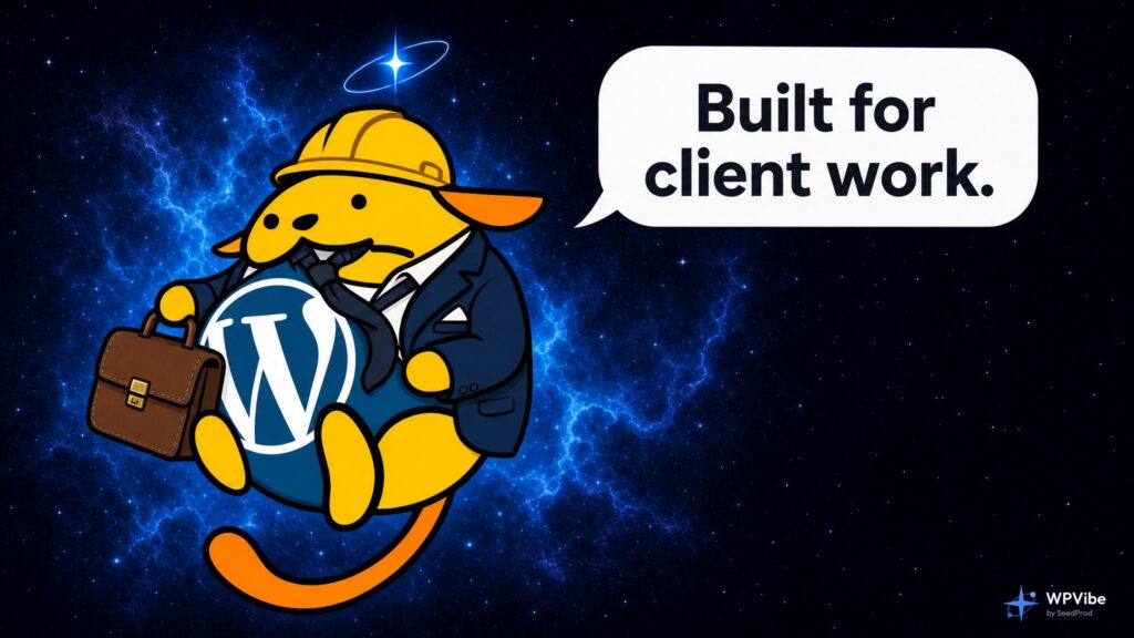 WPVibe mascot Wapuu in a blazer and hard hat with the caption Built for client work