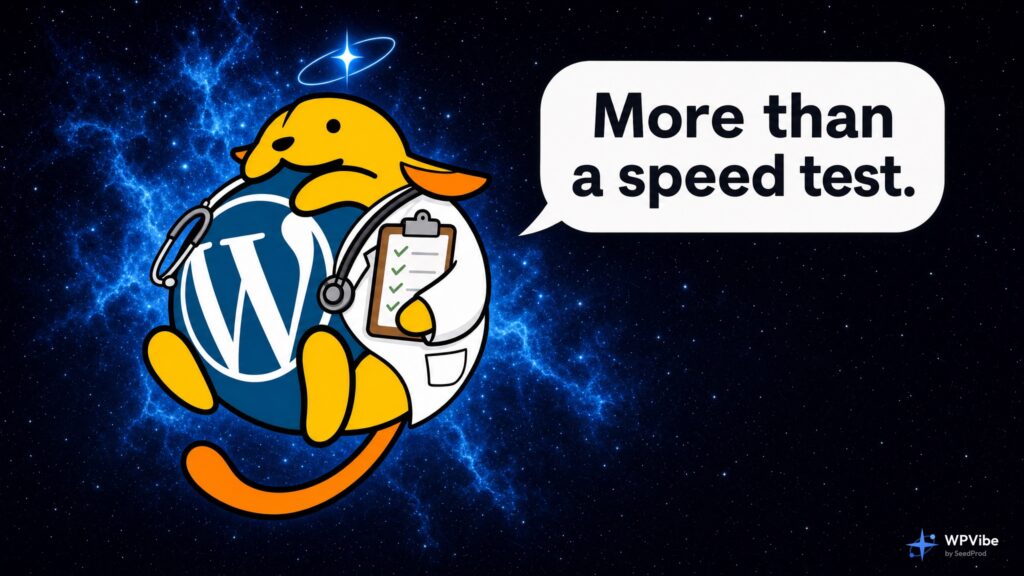 Wapuu the WordPress mascot dressed as a doctor with a stethoscope and checklist, saying More than a speed test