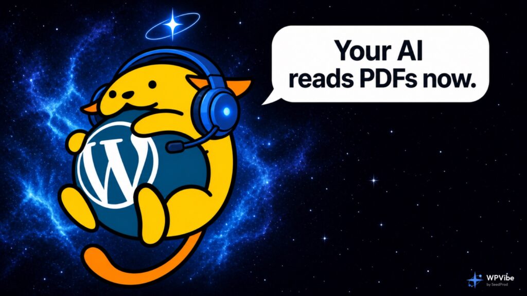 WPVibe Wapuu wearing a headset beside the words Your AI reads PDFs now
