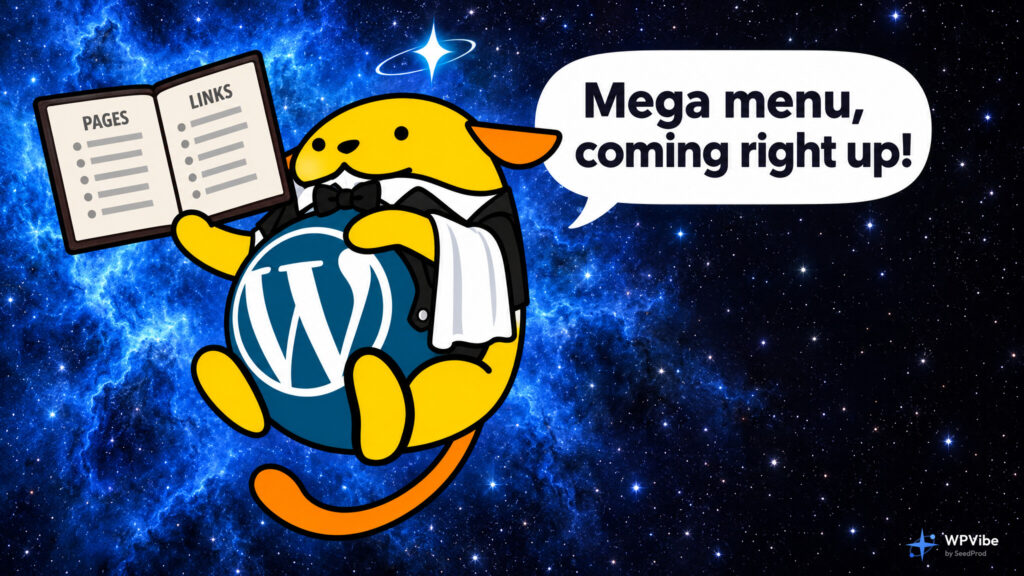 Wapuu dressed as a maitre d holding a menu card, saying Mega menu, coming right up